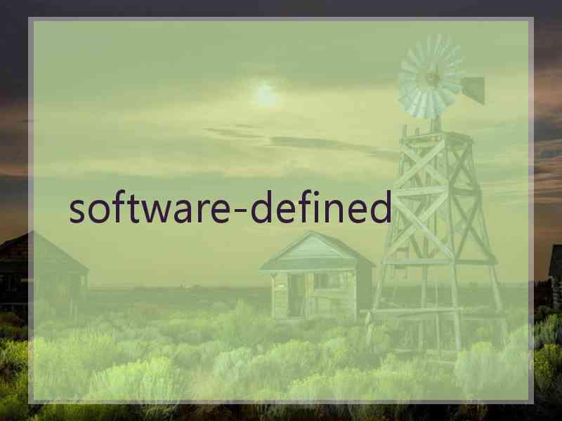  software-defined